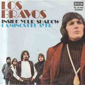 Los Bravos - Inside Your Shadow / Caminos Del Ayer download flac mp3