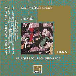 Maurice Béjart, Nourredin Razavi Sarvestan, Daryoush Tala'i - Farah - Musique Pour Schéhérazade download flac mp3