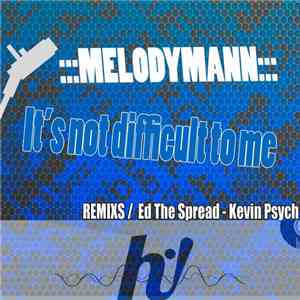 Melodymann - It's Not Difficult To Me download flac mp3