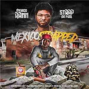 Mexico Rann & Strap Da Fool - Mexico Strapped download flac mp3