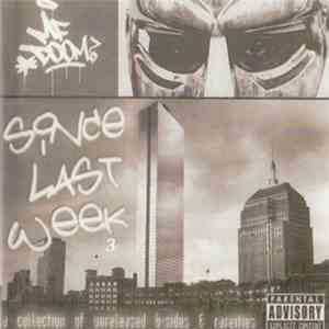 MF Doom - Since Last Week 3 download flac mp3