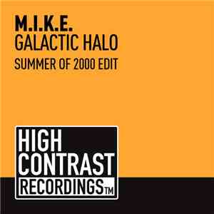 M.I.K.E. - Galactic Halo (Summer Of 2000 Edit) download flac mp3