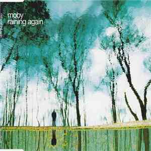 Moby - Raining Again download flac mp3