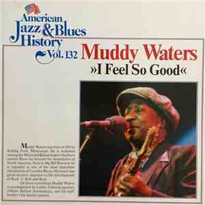 Muddy Waters - I Feel So Good download flac mp3