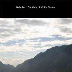 Nebulæ - The Path Of White Clouds download flac mp3
