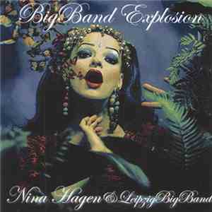 Nina Hagen & LeipzigBigBand - Bigband Explosion download flac mp3