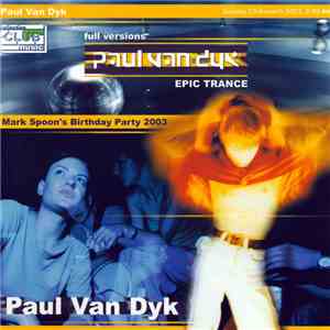 Paul van Dyk - Mark Spoon's Birthday Party 2003 download flac mp3