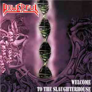 Powerful  - Welcome To The Slaughterhouse download flac mp3