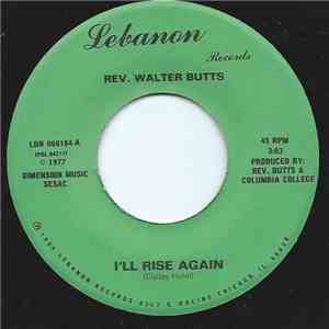 Rev. Walter Butts - I'll Rise Again download flac mp3