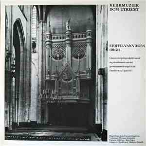 Stoffel van Viegen - Kerkmuziek Dom Utrecht download flac mp3
