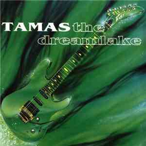 Tamas - The Dreamlake download flac mp3