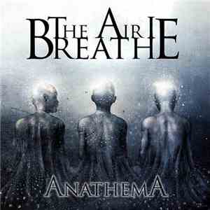 The Air I Breathe - Anathema download flac mp3