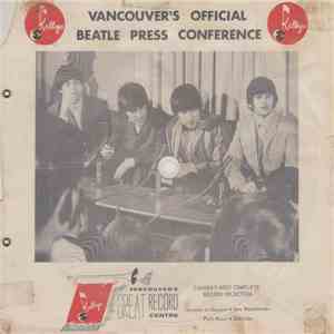 The Beatles - Vancouver's Official Beatle Press Conference download flac mp3