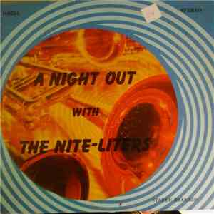 The Nite-Liters  - A Night Out With The Nite-Liters download flac mp3