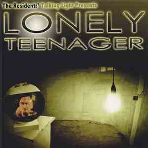 The Residents - Lonely Teenager download flac mp3