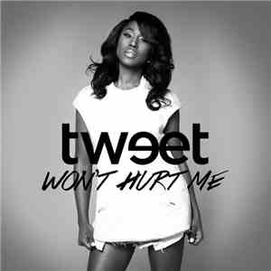 Tweet - Won't Hurt Me download flac mp3