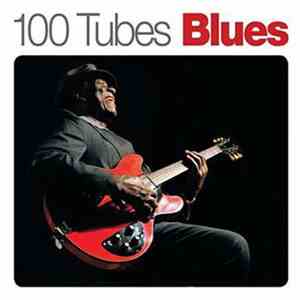 Various - 100 Tubes Blues download flac mp3