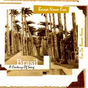 Various - Brasil: A Century Of Song - Bossa Nova Era download flac mp3