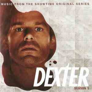 Various - Music From The Showtime Original Series Dexter Season 5 download flac mp3