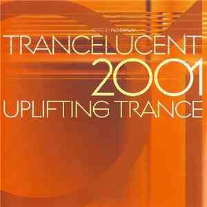 Various - Trancelucent 2001: Uplifting Trance download flac mp3