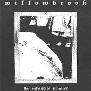 Willowbrook - The Infantile Pliancy flac mp3 download