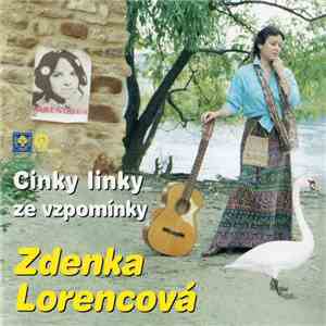 Zdenka Lorencová - Cinky Linky Ze Vzpomínky download flac mp3