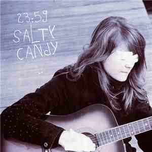 23:59 - Salty Candy download flac mp3