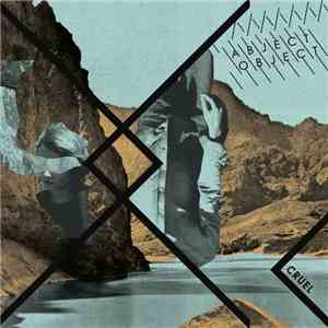 Abject Object - Cruel download flac mp3