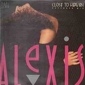 Alexis - Close To Heaven (Extended Mix) download flac mp3