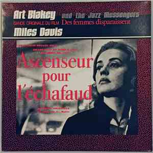 Art Blakey And The Jazz Messengers / Miles Davis - Ascenseur Pour L'Echafaud / Des Femmes Disparaissent download flac mp3