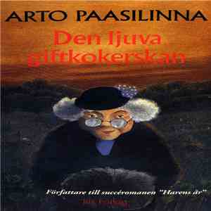 Arto Paasilinna - Den Ljuva Giftkokerskan download flac mp3