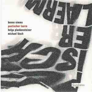 Benno Simma, Helga Plankensteiner, Michael Lösch - Poetischer Laerm download flac mp3