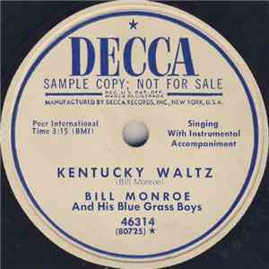 Bill Monroe And His Blue Grass Boys - Kentucky Waltz / The Prisoner's Song download flac mp3