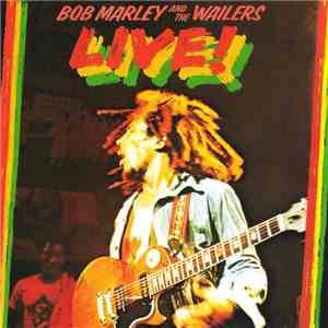 Bob Marley & The Wailers - Live! download flac mp3