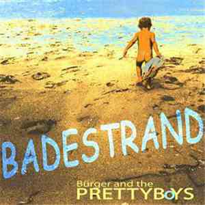 Bürger And The Prettyboys - Badestrand download flac mp3