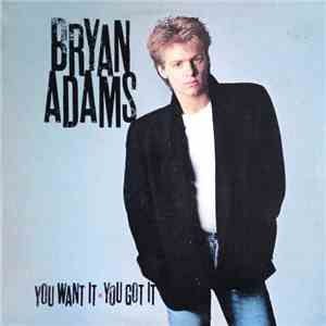 Bryan Adams - You Want It, You Got It download flac mp3