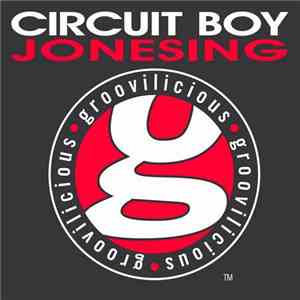 Circuit Boy Feat. Alan T. - Jonesing download flac mp3