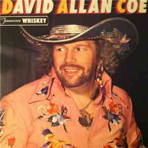 David Allan Coe - Tennessee Whiskey download flac mp3
