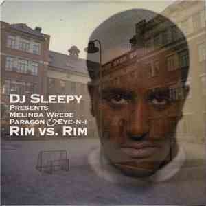 DJ Sleepy Presents Melinda Wrede, Paragon  & Eye-N-I - Rim vs. Rim download flac mp3