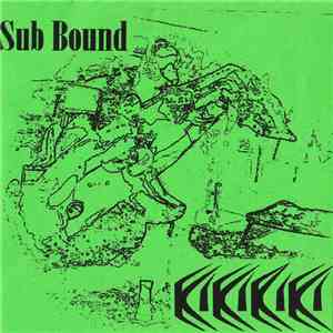 Kikiriki - Sub Bound download flac mp3
