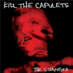 Kill The Capulets - The Stranger download flac mp3