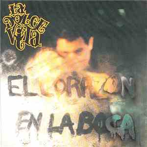 La Dolce Vita  - El Corazón En La Boca download flac mp3