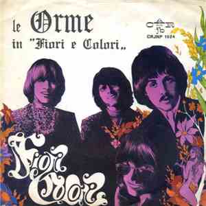 Le Orme - Fiori E Colori download flac mp3