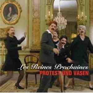 Les Reines Prochaines - Protest Und Vasen download flac mp3