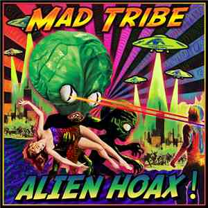 Mad Tribe - Alien Hoax ! download flac mp3