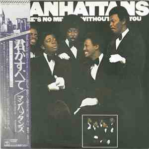 Manhattans - There's No Me Without You download flac mp3