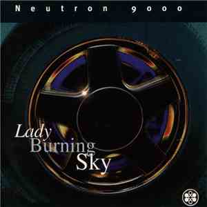 Neutron 9000 - Lady Burning Sky download flac mp3