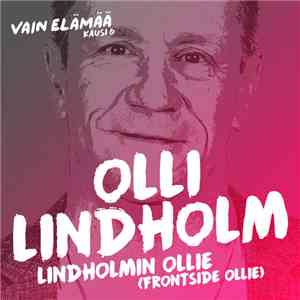 Olli Lindholm - Lindholmin Ollie (Frontside Ollie) download flac mp3
