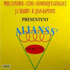 Phil Control - Ludo  - Dominique Gengoul - J.C. Biarry - R. Jean-Baptiste - Presentent Alianss' download flac mp3