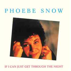 Phoebe Snow - If I Can Just Get Through The Night download flac mp3